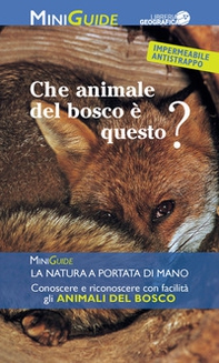 Che animale del bosco è questo? - Librerie.coop