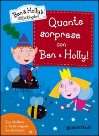 Quante sorprese con Ben e Holly! Ben & Holly's Little Kingdom. Con adesivi - Librerie.coop Quante sorprese con Ben e Holly! Ben & Holly's Little Kingdom. Con adesivi - Librerie.coop