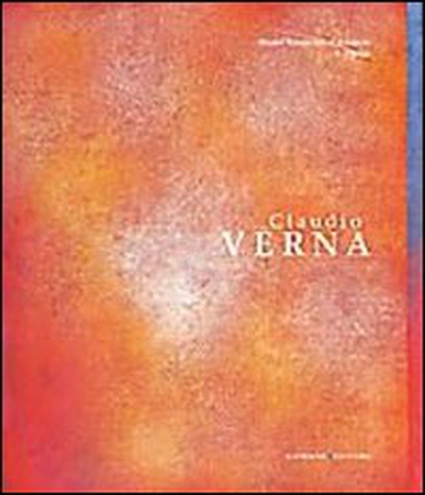 Claudio Verna. Opere 1967-2007 - Librerie.coop Claudio Verna. Opere 1967-2007 - Librerie.coop