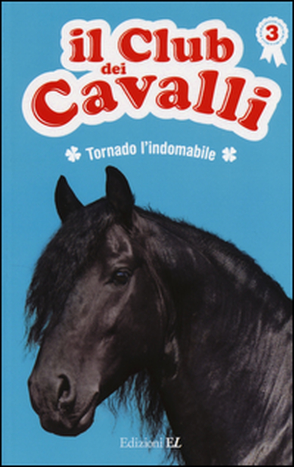 Tornado l'indomabile. Il club dei cavalli - Librerie.coop Tornado l'indomabile. Il club dei cavalli - Librerie.coop