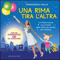 Una rima tira l'altra. Le filastrocche raccontate dalla tata più amata dai bambini - Librerie.coop
