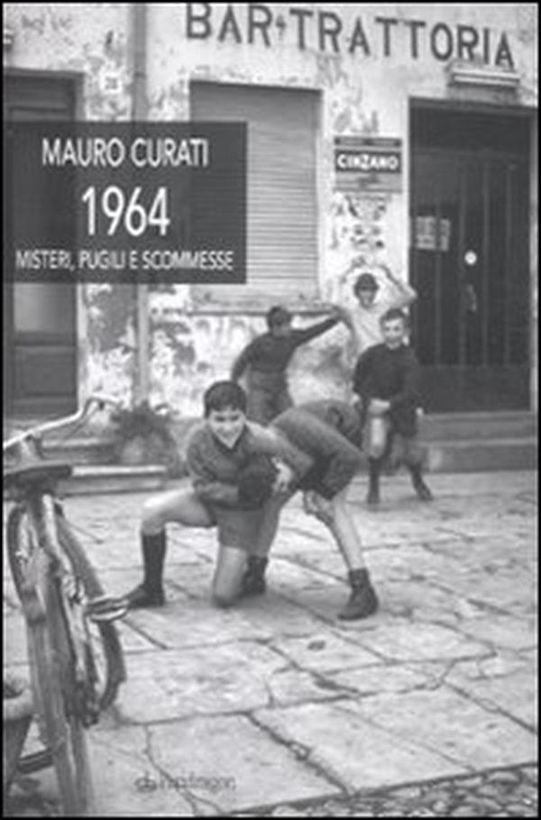 1964. Misteri, pugili e scommesse - Librerie.coop 1964. Misteri, pugili e scommesse - Librerie.coop