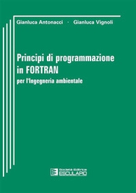 Principi di programmazione in Fortran per l'ingegneria ambientale - Librerie.coop Principi di programmazione in Fortran per l'ingegneria ambientale - Librerie.coop