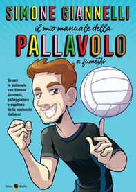 Simone Giannelli. Il mio manuale della pallavolo - Librerie.coop Simone Giannelli. Il mio manuale della pallavolo - Librerie.coop