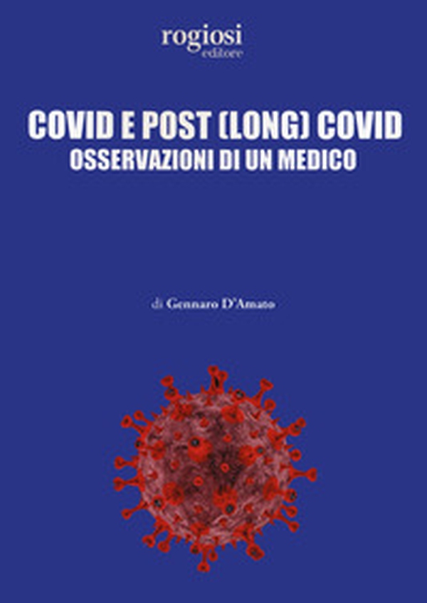 Covid e post (long) Covid. Osservazioni di un medico - Librerie.coop Covid e post (long) Covid. Osservazioni di un medico - Librerie.coop