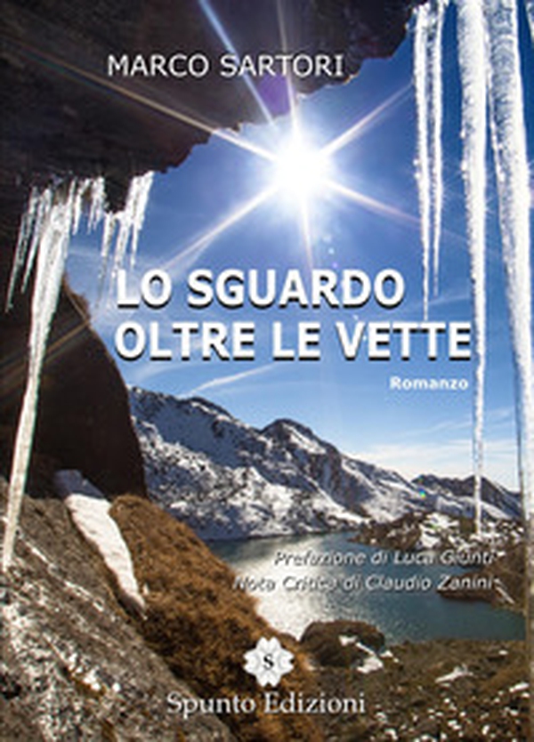 Lo sguardo oltre le vette - Librerie.coop Lo sguardo oltre le vette - Librerie.coop