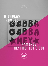 Ramones. Hey! Ho! Let's Go! - Librerie.coop Ramones. Hey! Ho! Let's Go! - Librerie.coop