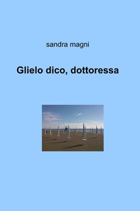 Glielo dico, dottoressa - Librerie.coop