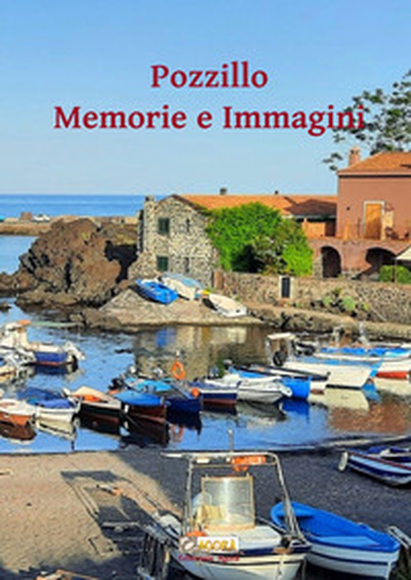 Pozzillo. Memorie e immagini - Librerie.coop Pozzillo. Memorie e immagini - Librerie.coop