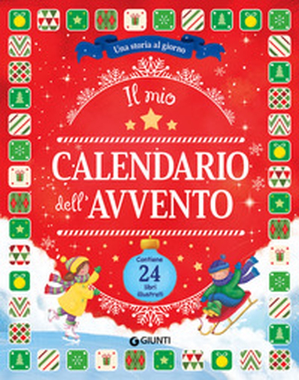 Il mio calendario dell'Avvento. Una storia al giorno - Librerie.coop Il mio calendario dell'Avvento. Una storia al giorno - Librerie.coop