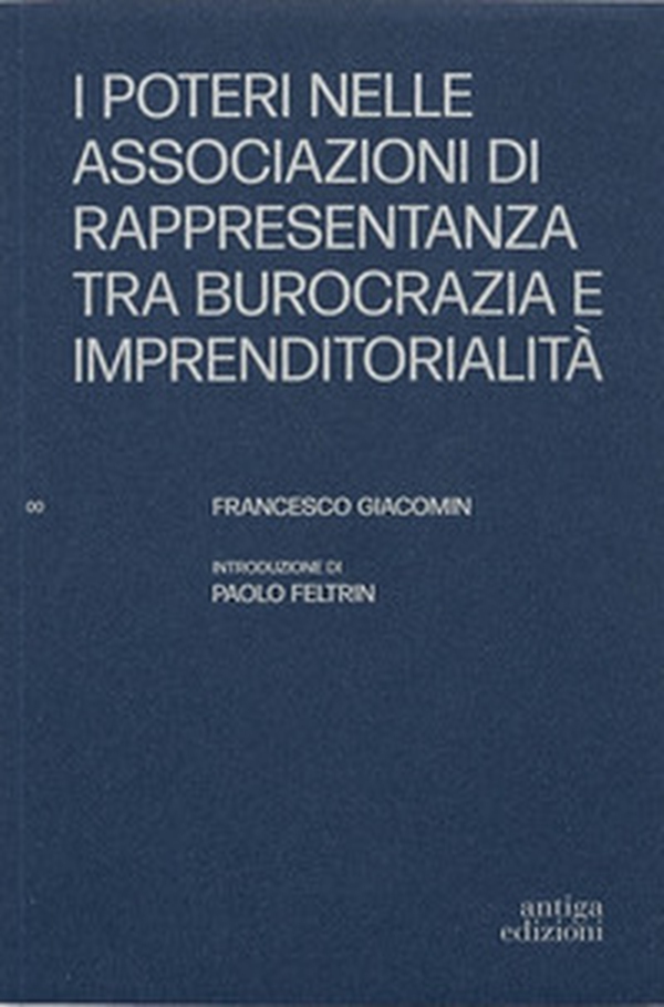 I poteri nelle associazioni di rappresentanza tra burocrazia e imprenditorialità - Librerie.coop