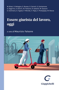 Essere giurista del lavoro, oggi - e-Book - Librerie.coop