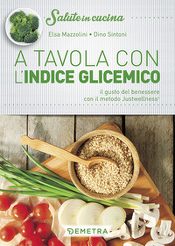 A tavola con l'indice glicemico - Librerie.coop A tavola con l'indice glicemico - Librerie.coop
