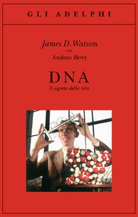 DNA. Il segreto della vita - Librerie.coop