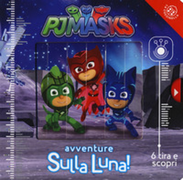 Avventure sulla luna! Pj Masks Superpigiamini - Librerie.coop Avventure sulla luna! Pj Masks Superpigiamini - Librerie.coop