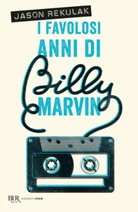 I favolosi anni di Billy Marvin - Librerie.coop