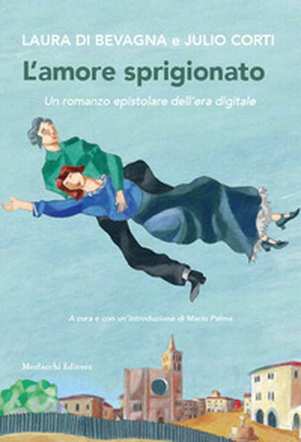 L'amore sprigionato. Un romanzo epistolare dell'era digitale - Librerie.coop L'amore sprigionato. Un romanzo epistolare dell'era digitale - Librerie.coop