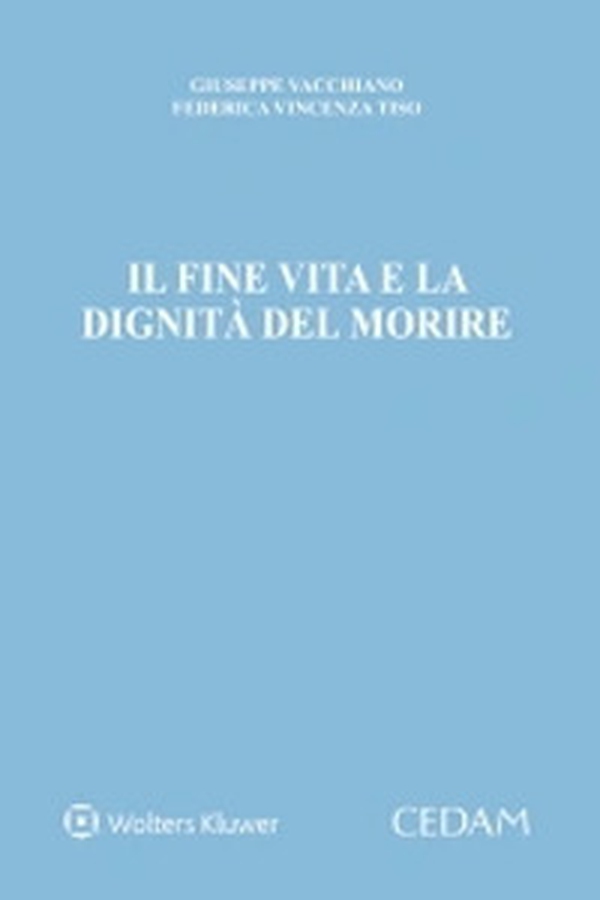Il fine vita e la dignità del morire - Librerie.coop Il fine vita e la dignità del morire - Librerie.coop