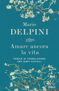 Amare ancora la vita - Librerie.coop