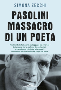 Pasolini, massacro di un poeta - Librerie.coop