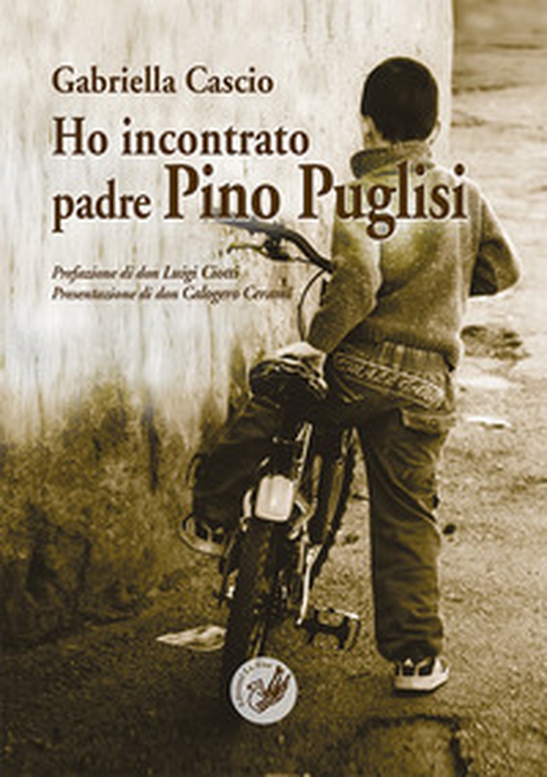Ho incontrato padre Pino Puglisi - Librerie.coop Ho incontrato padre Pino Puglisi - Librerie.coop