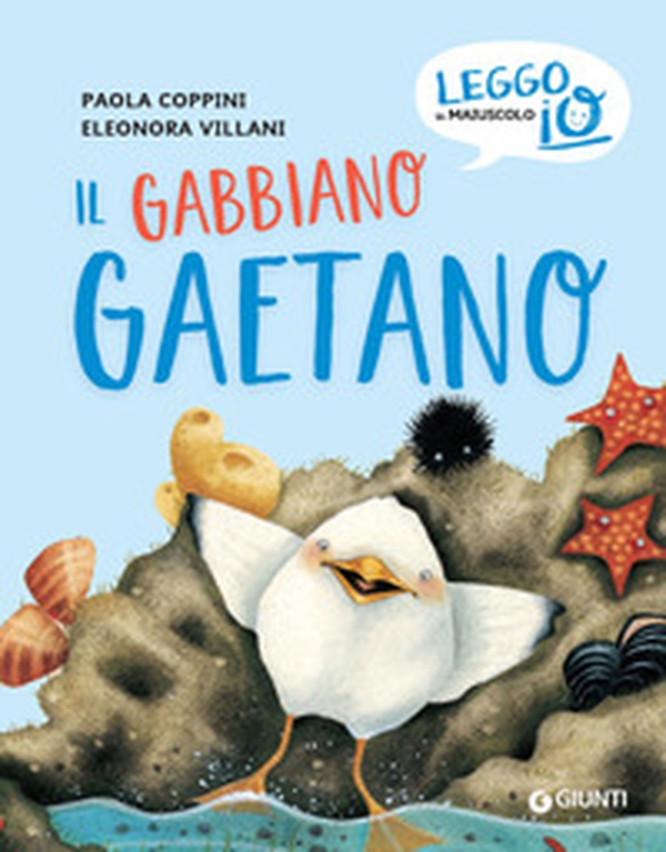 Il gabbiano Gaetano - Librerie.coop Il gabbiano Gaetano - Librerie.coop