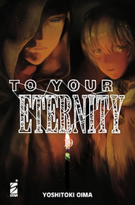 To your eternity - Vol. 19 - Librerie.coop To your eternity - Vol. 19 - Librerie.coop