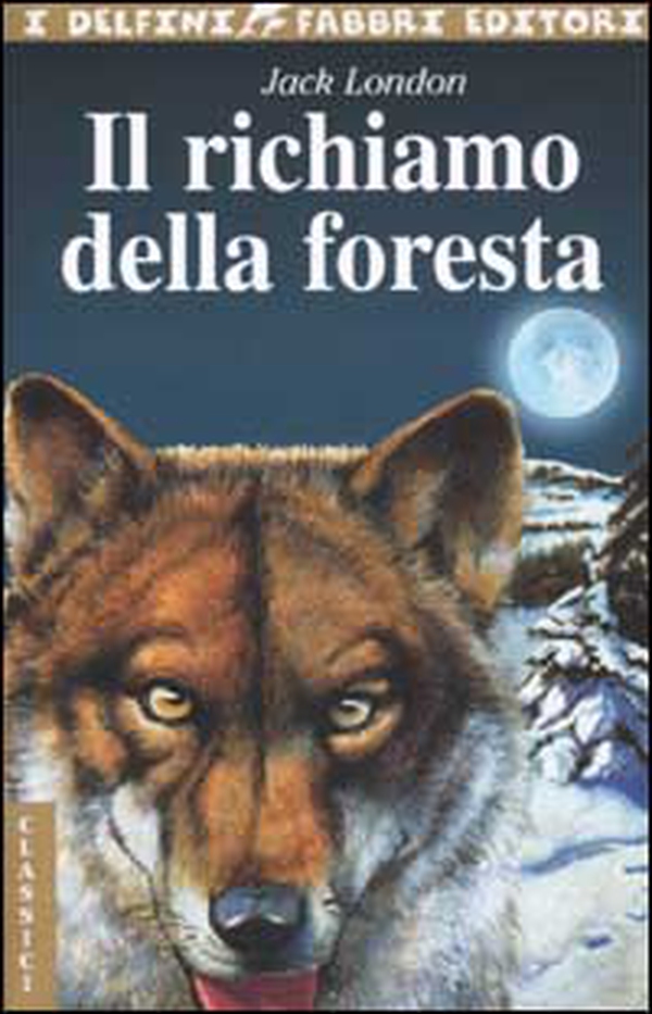 Il richiamo della foresta - Librerie.coop Il richiamo della foresta - Librerie.coop