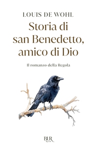 Storia di San Benedetto, amico di Dio - Librerie.coop