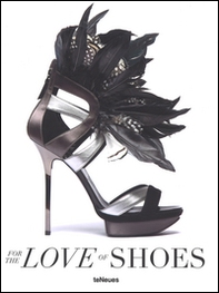 For the love of shoes - Librerie.coop