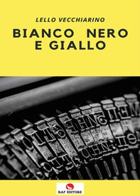 Bianco nero e giallo - Librerie.coop Bianco nero e giallo - Librerie.coop
