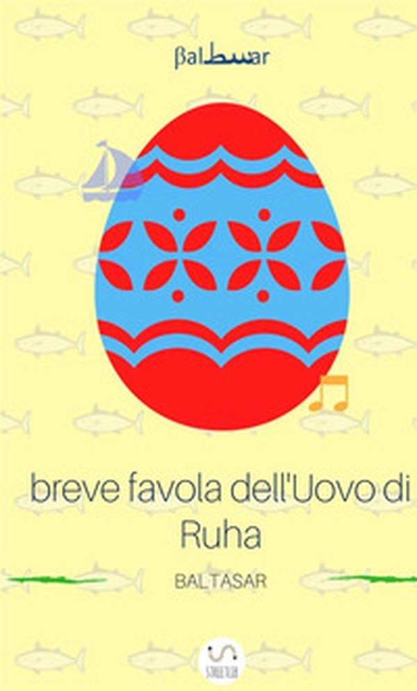 Breve favola dell'uovo di Ruha - Librerie.coop Breve favola dell'uovo di Ruha - Librerie.coop