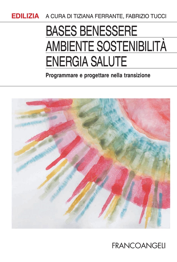 BASES Benessere ambiente sostenibilità energia salute - Librerie.coop BASES Benessere ambiente sostenibilità energia salute - Librerie.coop