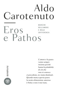 Eros e pathos. Margini dell'amore e della sofferenza - Librerie.coop Eros e pathos. Margini dell'amore e della sofferenza - Librerie.coop