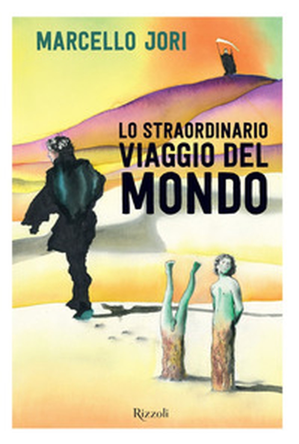 Lo straordinario viaggio del mondo - Librerie.coop Lo straordinario viaggio del mondo - Librerie.coop