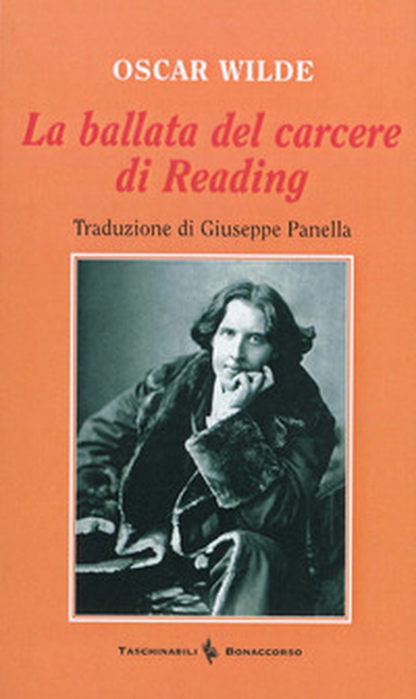 La ballata del carcere di Reading. Con lettere dal carcere e poesie scelte - Librerie.coop La ballata del carcere di Reading. Con lettere dal carcere e poesie scelte - Librerie.coop