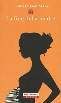 La fine della madre - Librerie.coop