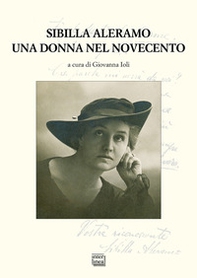 Sibilla Aleramo. Una donna nel Novecento - Librerie.coop