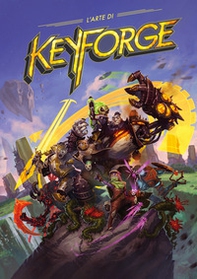 L'arte di Keyforge - Librerie.coop