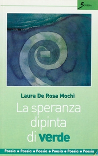 La speranza dipinta di verde - Librerie.coop La speranza dipinta di verde - Librerie.coop