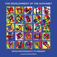 The development of the alphabet. From protosinaitic to present - Librerie.coop
