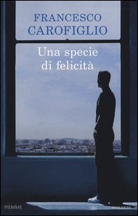 Una specie di felicità - Librerie.coop