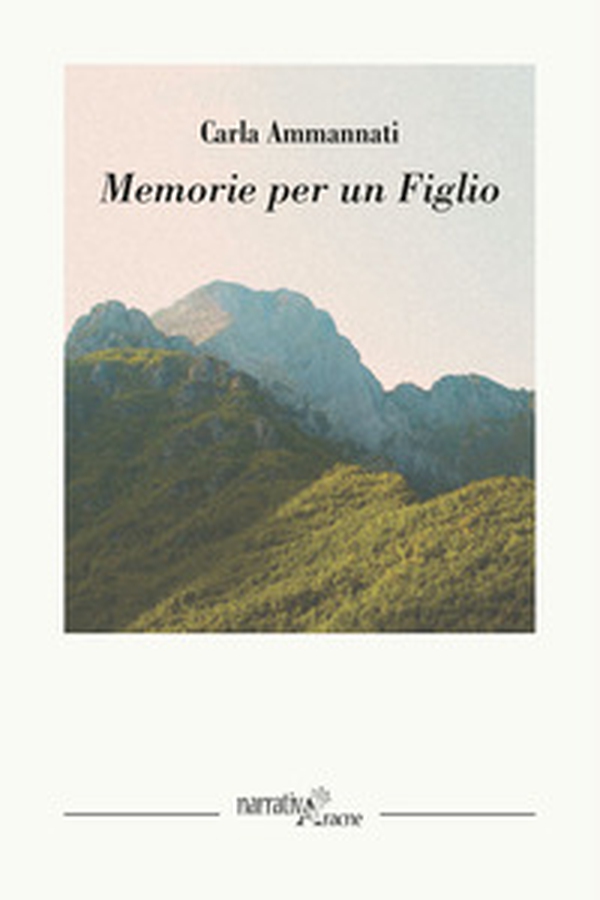 Memorie per un figlio - Librerie.coop Memorie per un figlio - Librerie.coop