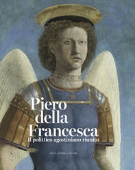 Piero della Francesca. Il polittico agostiniano riunito. Catalogo della mostra - Librerie.coop