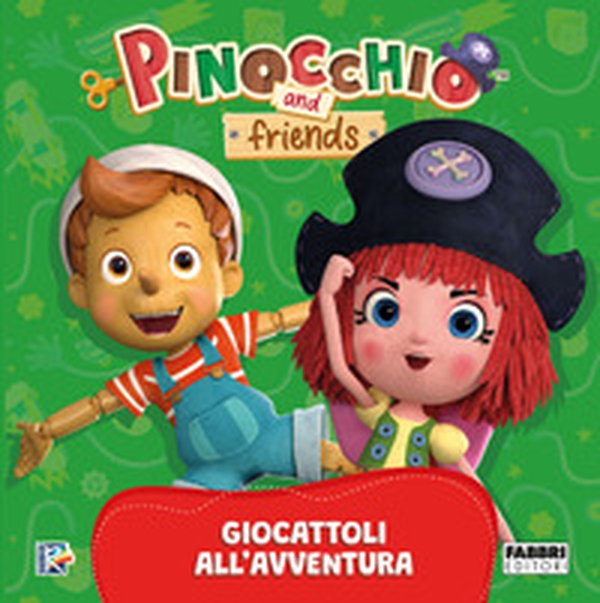 Giocattoli all'avventura. Pinocchio and Friends - Librerie.coop Giocattoli all'avventura. Pinocchio and Friends - Librerie.coop