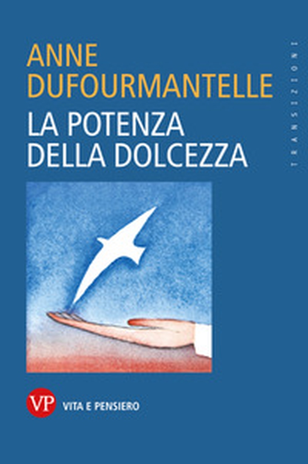 La potenza della dolcezza - Librerie.coop La potenza della dolcezza - Librerie.coop