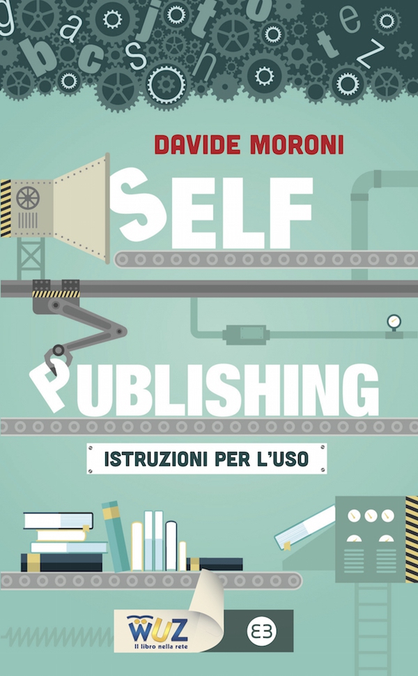 Self-publishing: istruzioni per l'uso - Librerie.coop Self-publishing: istruzioni per l'uso - Librerie.coop