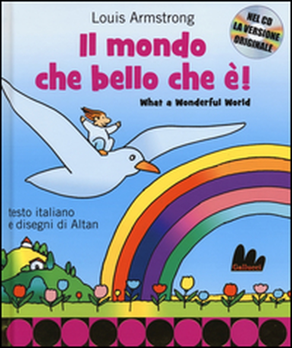 Il mondo che bello che è-What a wonderful world - Librerie.coop Il mondo che bello che è-What a wonderful world - Librerie.coop