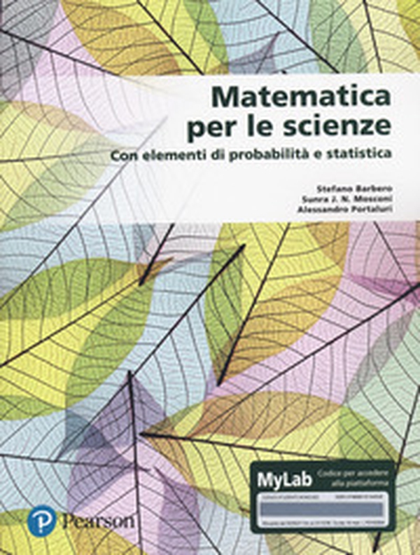 Matematica per le scienze. Con elementi di probabilità e statistica - Librerie.coop Matematica per le scienze. Con elementi di probabilità e statistica - Librerie.coop