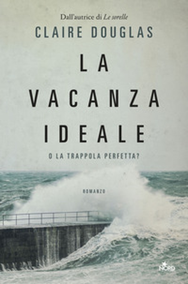 La vacanza ideale - Librerie.coop La vacanza ideale - Librerie.coop